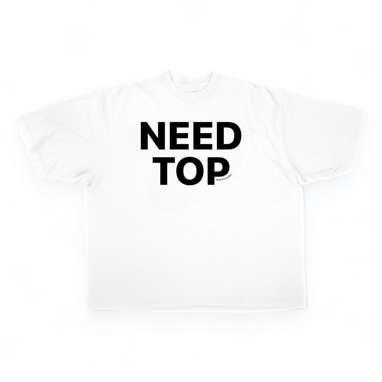 NEED TOP TEE